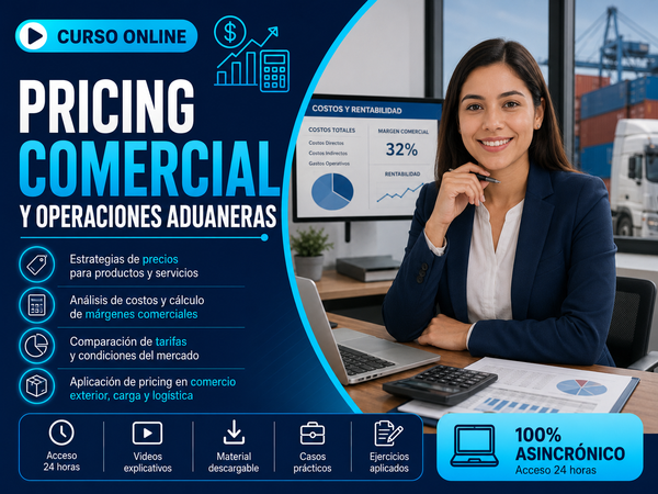 Pricing Comercial y Operaciones Aduaneras